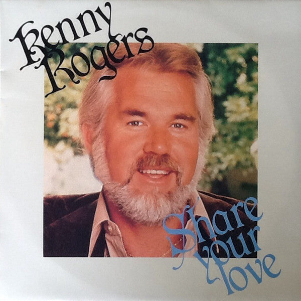 Kenny Rogers : Share Your Love (LP, Album)