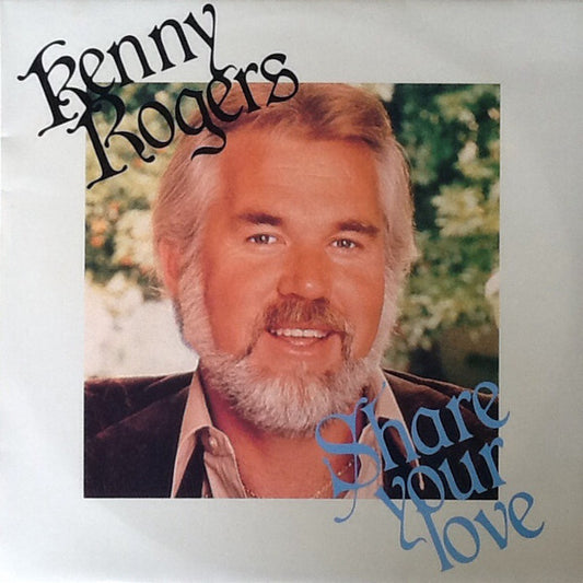 Kenny Rogers : Share Your Love (LP, Album)