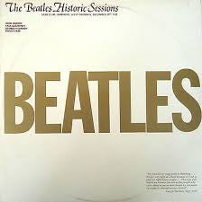 The Beatles : The Beatles Historic Sessions  (2xLP)