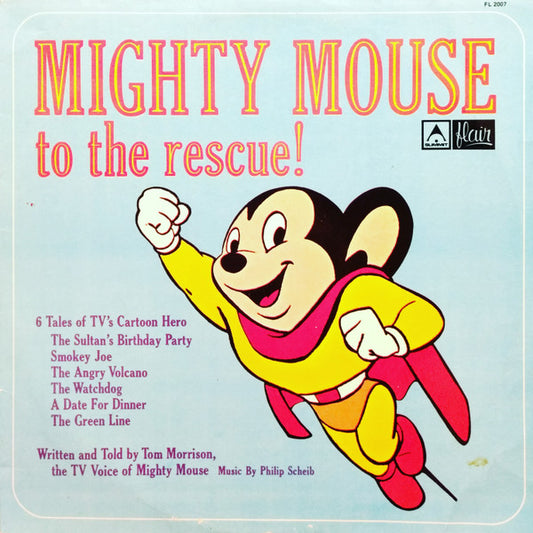 Tom Morrison (3) / Philip Scheib* : Mighty Mouse To The Rescue! (LP, Album)