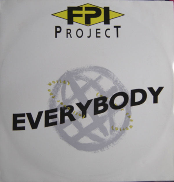FPI Project : Everybody (All Over The World) (12")