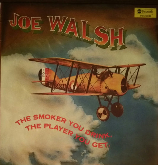 Joe Walsh : The Smoker You Drink, The Player You Get (LP, Album, RE)