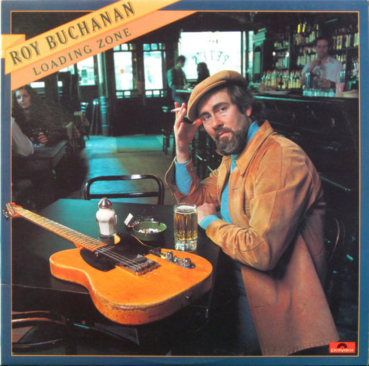 Roy Buchanan : Loading Zone (LP, Album)