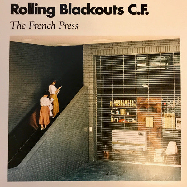 Rolling Blackouts C.F.* : The French Press (12", EP)