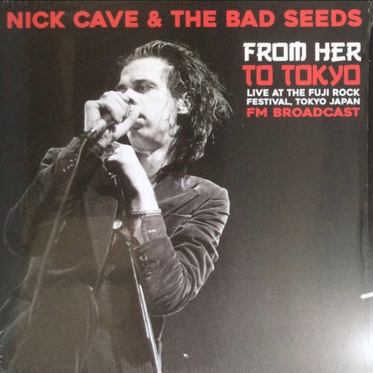 Nick CAVE & THE BAD SEEDS
From Her To Tokyo: Live At The Fuji Rock Festival Tokyo Japan Vinyl Record