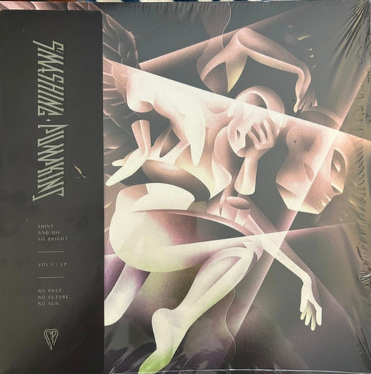 The Smashing Pumpkins - Shiny And Oh So Bright - Vol.1 / LP - No Past, No Future, No Sun (LP, Album, RP) Vinyl Record / LP